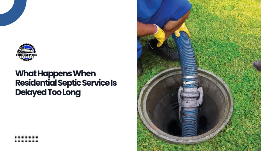 Educational graphic showing risks of delayed residential septic care