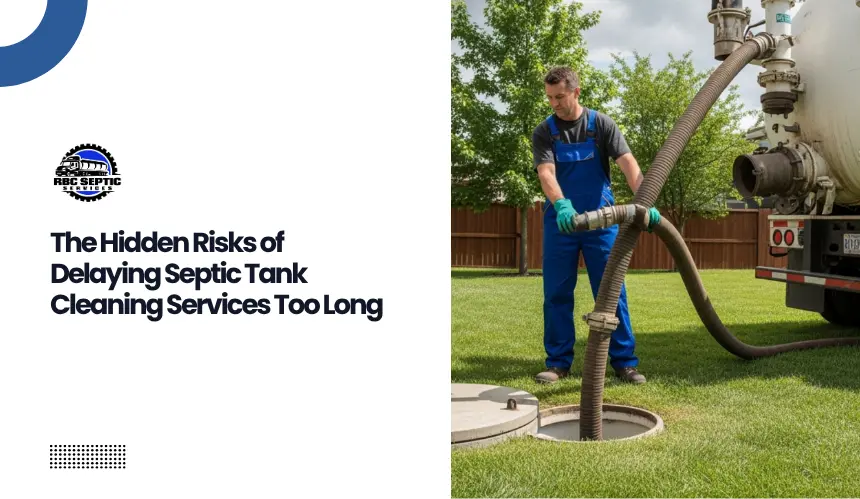 Educational graphic about risks of delayed septic cleaning service